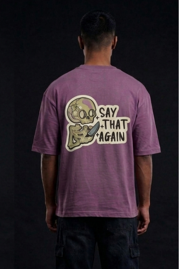 Say That Again Oversized Printed T-Shirt